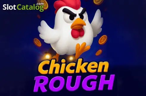 Chicken Rough Screenshot 1 - Spiellogo mit Huhn-Maskottchen, laut SlotCatalog